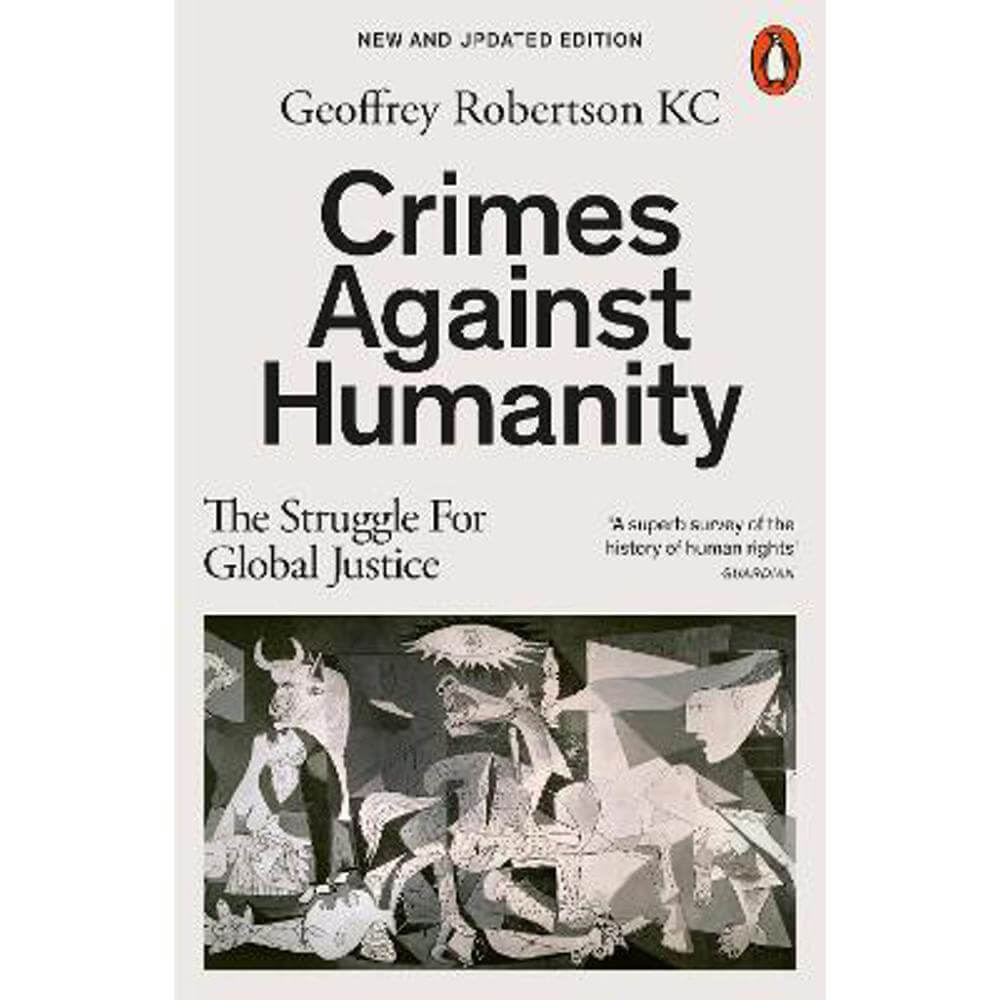 Crimes Against Humanity: The Struggle For Global Justice (Paperback) - Geoffrey Robertson, QC